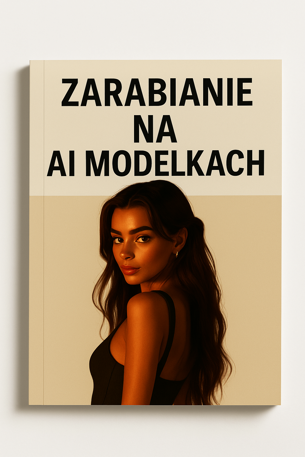 Zarabianie na Modelkach Ai Krok Po Kroku